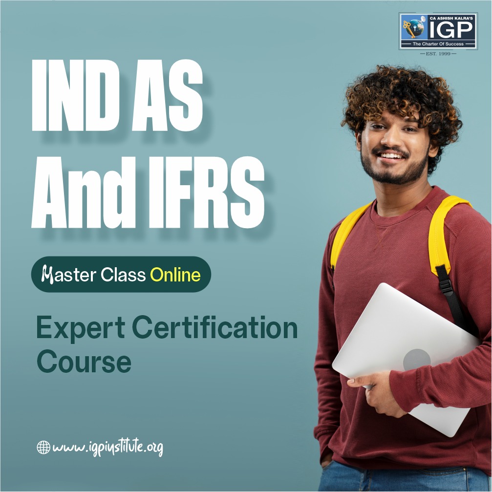 IND AS and IFRS MasterClass Online - Expert Certification Course