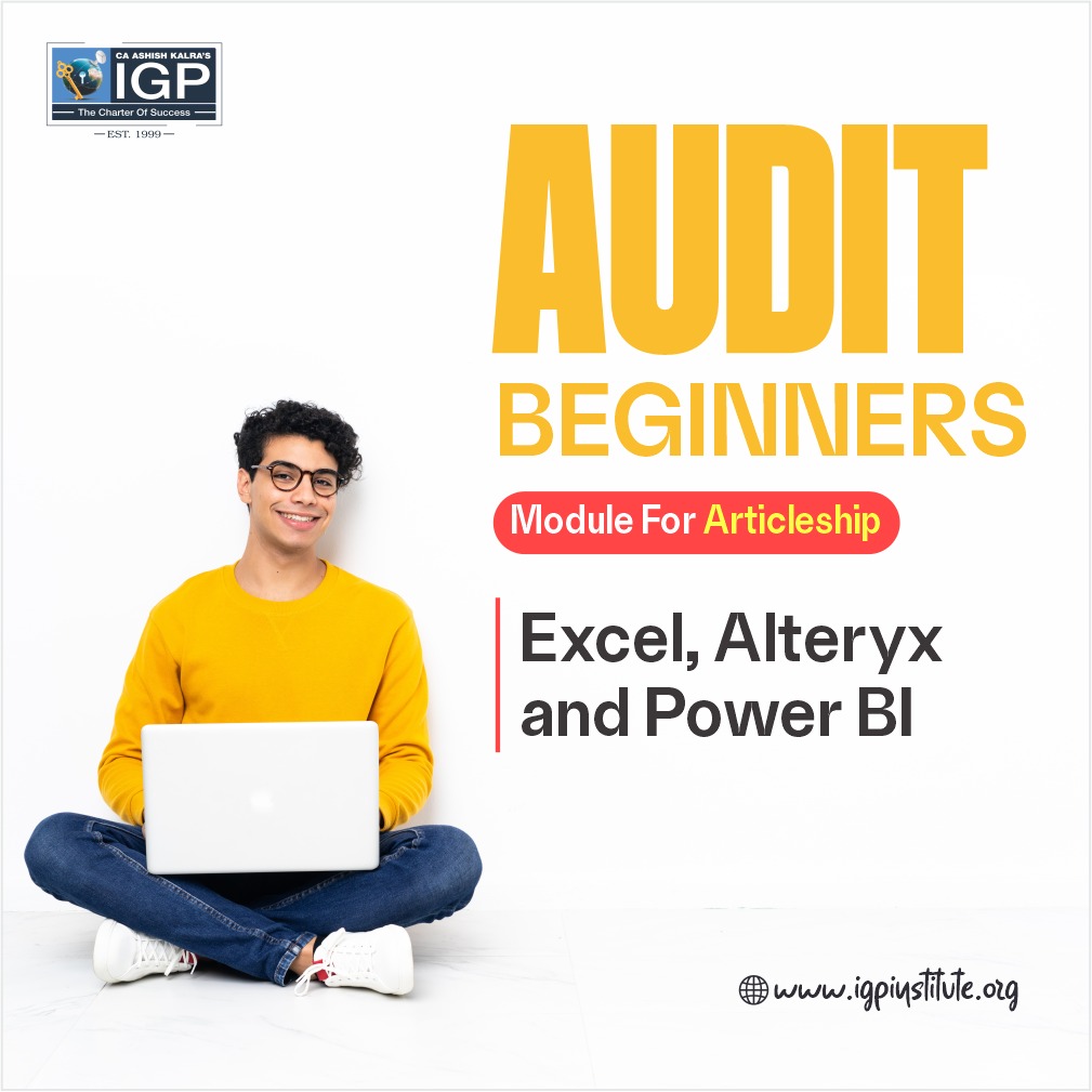 Audit Beginners Module For Articleship - Excel, Alteryx and Power BI