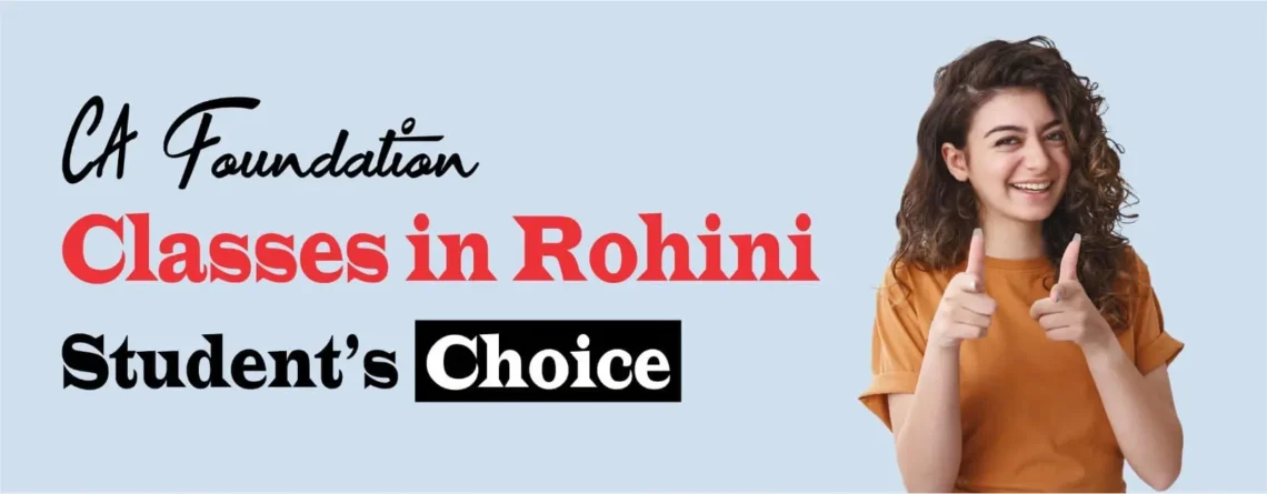 CA Foundation Classes in Rohini - Student's Choice