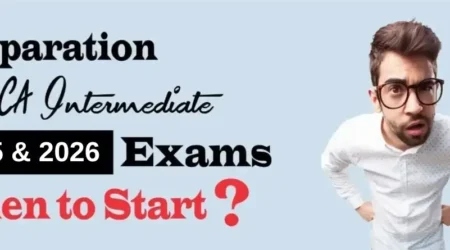 Preparation for CA Inter 2025 & 2026 Exams - When to Start?