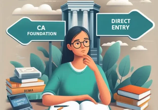 CA Foundation vs. Direct Entry – Your Best Start