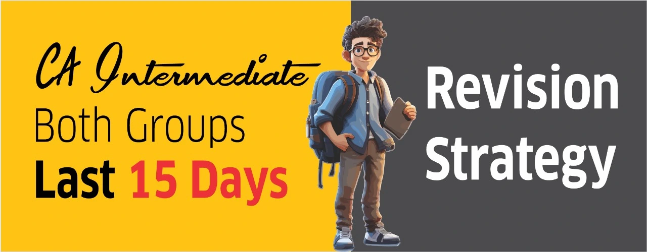 CA Inter Both Group Last 15 Days Revision Strategy - IGP Institute Blog