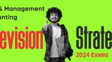 Cost & Management Accounting (CMA) Revision Strategy 2024 Exams
