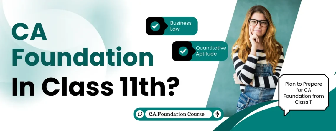 How to Prepare for CA Foundation From Class 11