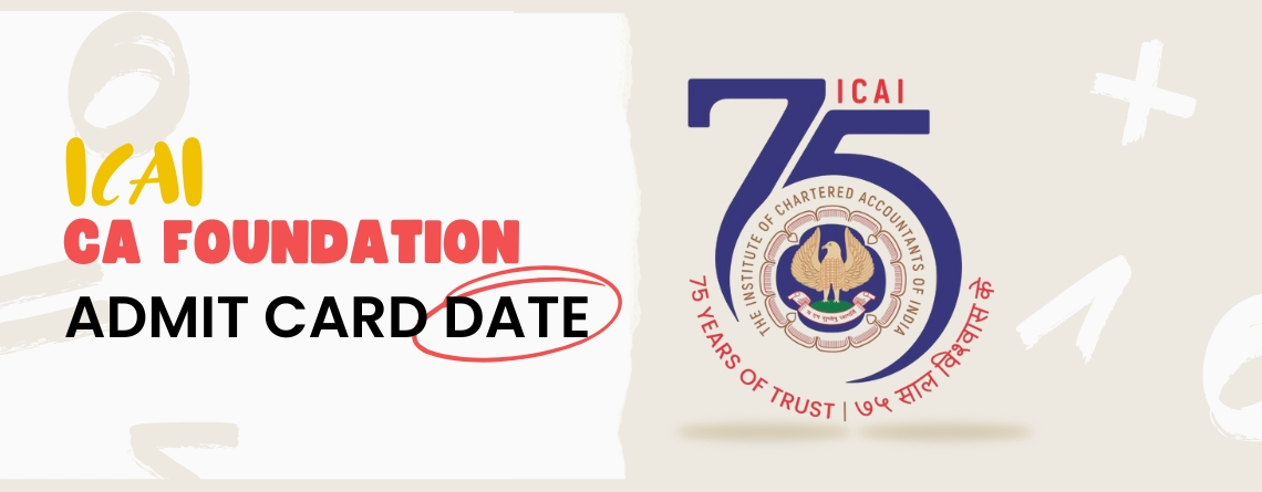 ICAI CA Foundation Admit Card Date