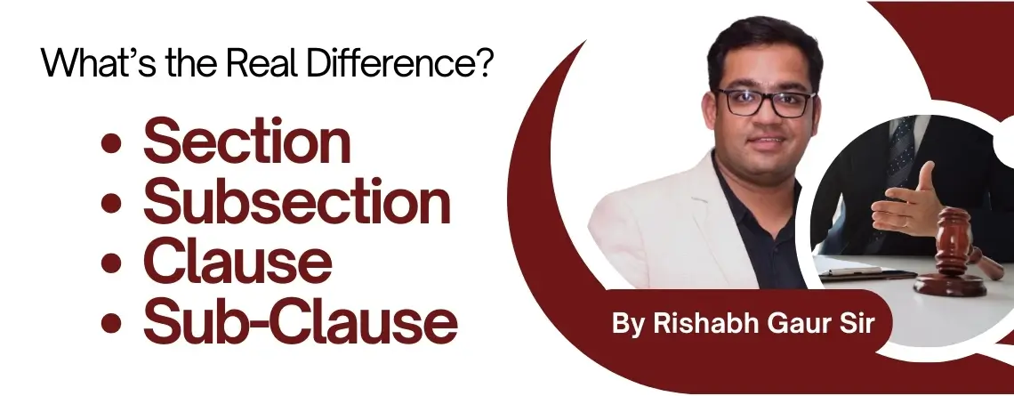 Section, Subsection, Clause & Sub-Clause – What’s the Real Difference?