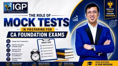 The Role of Mock Tests in Preparing for CA Foundation Exams